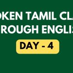 Class 4 - 20 Days Spoken Tamil Class Through English | Learn Tamil Through English